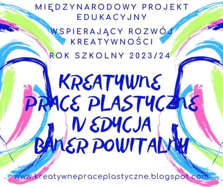 Realizacja międzynarodowego projektu Kreatywne Prace Plastyczne