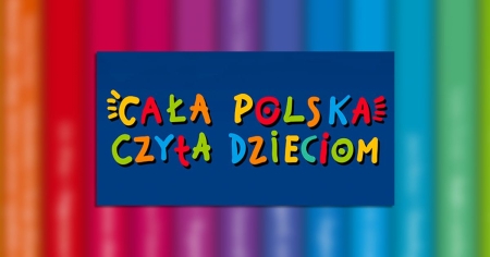 CAŁA POLSKA CZYTA DZIECIOM - rodzice czytają dzieciom